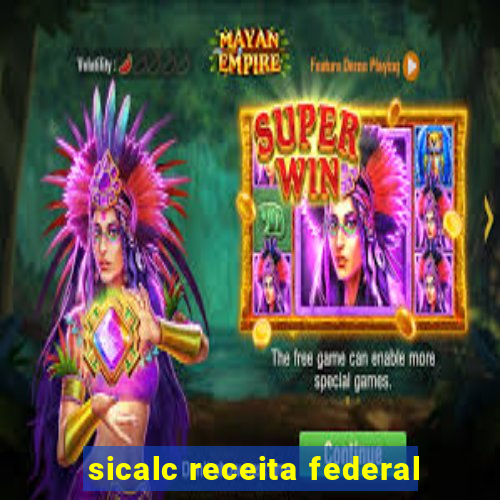 sicalc receita federal